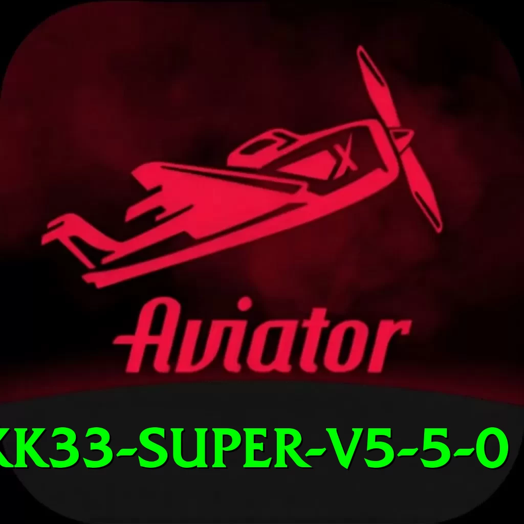 kk33 - Super v5.5.0 - 2